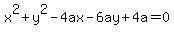 x%5E2%2By%5E2-4ax-6ay%2B4a=0
