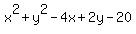 x%5E2%2By%5E2-4x%2B2y-20