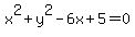 x%5E2%2By%5E2-6x%2B5=0+