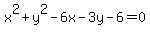 x%5E2%2By%5E2-6x-3y-6=0