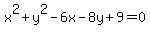 x%5E2%2By%5E2-6x-8y%2B9=0