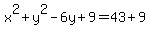 x%5E2%2By%5E2-6y%2B9=43%2B9