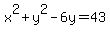 x%5E2%2By%5E2-6y=43