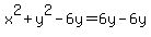 x%5E2%2By%5E2-6y=6y-6y