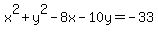 x%5E2%2By%5E2-8x-10y=-33