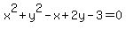 x%5E2%2By%5E2-x%2B2y-3=0
