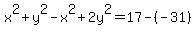 x%5E2%2By%5E2-x%5E2%2B2y%5E2=17-%28-31%29