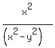 x%5E2%2F%28%28x%5E2-y%5E2%29%29