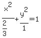 x%5E2%2F%282%2F3%29%2By%5E2%2F1=1