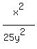 x%5E2%2F%2825y%5E2%29