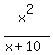 x%5E2%2F%28x%2B10%29