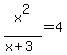 x%5E2%2F%28x%2B3%29+=+4