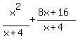 x%5E2%2F%28x%2B4%29%2B%288x%2B16%29%2F%28x%2B4%29