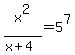 x%5E2%2F%28x%2B4%29=5%5E7