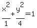x%5E2%2F1%2By%5E2%2F4+=+1