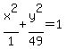 x%5E2%2F1+%2B+y%5E2%2F49+=+1