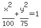 x%5E2%2F100%2By%5E2%2F75=1