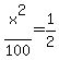 x%5E2%2F100=1%2F2