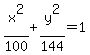x%5E2%2F100+%2B+y%5E2%2F144+=+1
