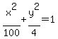 x%5E2%2F100+%2B+y%5E2%2F4+=+1