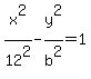 x%5E2%2F12%5E2-y%5E2%2Fb%5E2=1