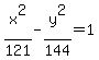 x%5E2%2F121+-+y%5E2%2F144+=+1