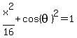 x%5E2%2F16%2Bcos%28theta%29%5E2=1