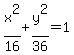 x%5E2%2F16%2By%5E2%2F36=1