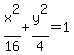 x%5E2%2F16%2By%5E2%2F4=1