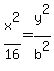 x%5E2%2F16=y%5E2%2Fb%5E2