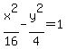 x%5E2%2F16+-y%5E2%2F4+=+1