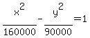 x%5E2%2F160000+-+y%5E2%2F90000+=+1