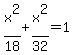 x%5E2%2F18%2Bx%5E2%2F32=1