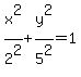 x%5E2%2F2%5E2%2By%5E2%2F5%5E2=1