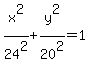 x%5E2%2F24%5E2+%2B+y%5E2%2F20%5E2+=+1