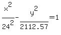 x%5E2%2F24%5E2-y%5E2%2F2112.57=1
