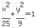 x%5E2%2F25%2By%5E2%2F9=1
