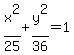 x%5E2%2F25+%2B+y%5E2%2F36+=+1