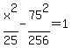 x%5E2%2F25+-+75%5E2%2F256+=1+