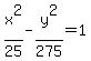 x%5E2%2F25+-+y%5E2%2F275+=+1