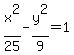 x%5E2%2F25-y%5E2%2F9=1