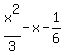 x%5E2%2F3+-+x+-+1%2F6