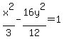 x%5E2%2F3-16y%5E2%2F12=1
