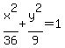 x%5E2%2F36%2B+y%5E2%2F9=1