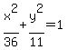 x%5E2%2F36%2By%5E2%2F11+=+1