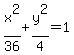 x%5E2%2F36%2By%5E2%2F4=1