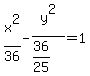 x%5E2%2F36-y%5E2%2F%2836%2F25%29=1