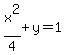 x%5E2%2F4%2By=1