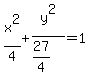 x%5E2%2F4%2By%5E2%2F%2827%2F4%29=1