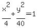 x%5E2%2F4+%2B+y%5E2%2F40++=1